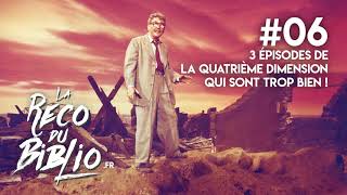 3 épisodes de La Quatrième Dimension qui sont trop bien   La Reco du Biblio 06 [upl. by Betti]