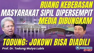 Todung Jokowi Bisa Diadili Ruang Kebebasan Masyarakat Sipil Dipersempit Media Dibungkam [upl. by Scotney]