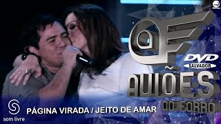 Aviões do Forró  DVD Ao Vivo em Salvador  Página Virada  Jeito de Amar Já Tomei Porres [upl. by Azalea]