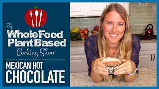 Plant Based Vegan Mexican Hot Chocolate [upl. by Garbe856]