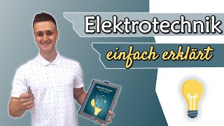 Elektrotechnik einfach erklärt  worum gehts [upl. by Naginnarb502]