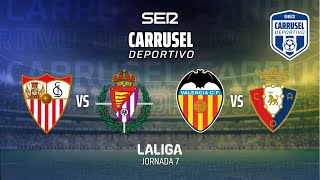 ⚽️ SEVILLA FC 2  1 REAL VALLADOLID amp VALENCIA0 vs 0 OSASUNA LaLiga 2425  Jornada 7 [upl. by Wilkie444]