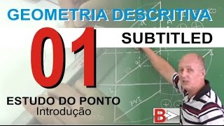 GEOMETRIA DESCRITIVA  Estudo do Ponto  Introdução  O Método de Monge  Legendado [upl. by Denzil]