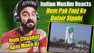 Indian Reaction  Hum Pakistan Ki Bari Fauj Ke Sher Dalair Sipahi [upl. by Othello]