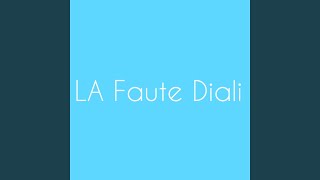 La Faute Diali [upl. by Nosniv]