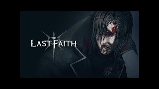 The Last Faith PC Marksman Part 1 Longplay [upl. by Shum]