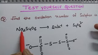 Oxidation state of sulphur in Na2S4O6Test yourself solution on tricks to find oxidation number [upl. by Hess]