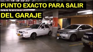 Salir del Estacionamiento o Garaje SIN RAYARSE cual es el punto exacto para girar la dirección [upl. by Ellertal]