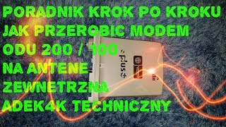 Jak przerobić Odu Idu 200 na antenę zewnętrzną Adek4k TECHNICZNY Poradnik [upl. by Weinert]