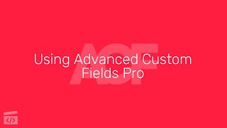 Using Advanced Custom Fields Pro Part 5 Creating a Page Template for Our Fields [upl. by Carmella]