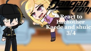 Danganronpa react to eachother kaede and shuichi part 34 saimatsu [upl. by Pickens]