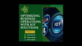 Optimizing Business Operations With IoT Solutions  EPAK TECHNOLOGIES [upl. by Ettenig817]