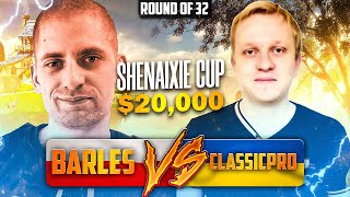 20000  ShenAiXie Cup  CLASSICPRO vs BARLES  ROUND OF 32 [upl. by Lebam]