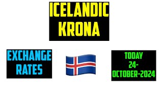 ICELANDIC KRONA CURRENCY EXCHANGE RATES TODAY 24 October 2024 [upl. by Enaitsirhc626]