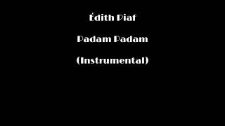 Edith Piaf  Padam Padam Instrumental [upl. by Nylanej859]