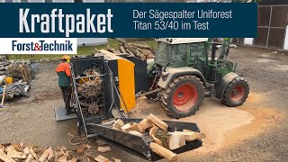 Test Sägespalter Uniforest Titan 5340 Kraftpaket [upl. by Loutitia]