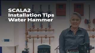 SCALA2 Installation Tips Water Hammer [upl. by Ilbert]