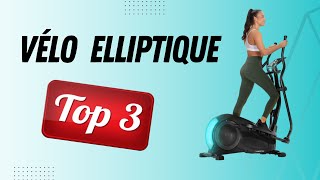 Top 3 Meilleur Vélo Elliptique 2024 [upl. by Avik]