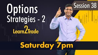 Option Strategies  2 Saturday 7pm  Learn2Trade [upl. by Kienan]