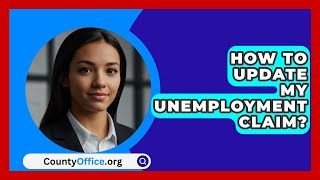 How To Update My Unemployment Claim  CountyOfficeorg [upl. by Ahsiemac645]