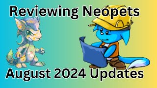 Reviewing Neopets  August 2024 Updates [upl. by Eelrahs]