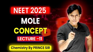 Mole Concept class 11 For NEET 2025  Covered All Concept amp PYQs  Physical Chemistry L11 [upl. by Rubetta158]