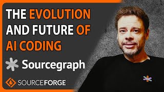 The Evolution and Future of AI Coding Sourcegraph  SourceForge Podcast episode 24 [upl. by Daeriam664]