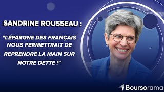 Sandrine Rousseau quotLépargne des Français nous permettrait de reprendre la main sur notre dette quot [upl. by Senoj]