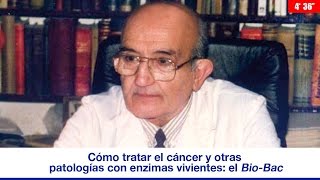 CÓMO TRATAR EL CÁNCER Y OTRAS PATOLOGÍAS CON ENZIMAS VIVIENTES EL BIOBAC [upl. by Eesyak]