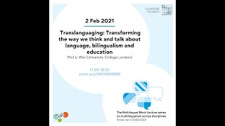 Li WeiTranslanguagingTransforming the way we thinkamptalk about language bilingualism and education [upl. by Morry481]