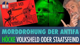 BJÖRN HÖCKE  VOLKSHELD oder STAATSFEIND  ANTIFA wirbt mit gezielter Tötung des AfDPolitikers [upl. by Levenson]