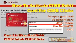 Tutorial Cara Aktif Kad Debit CIMB Untuk CIMB ClicksHow To Activate CIMB Debit Card For CIMB Clicks [upl. by Dawna]