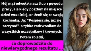 Mój mąż odwołał nasz ślub z powodu pracy ale kiedy poszłam na miejsce dzień wcześniej on żenił się [upl. by Wilbert184]