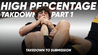 High Percentage Takedowns for BJJ  Part 1 [upl. by Zap896]