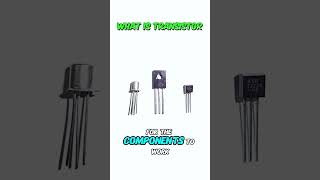 What is a transistor  transistor transistors electroniccomponents [upl. by Chapell]