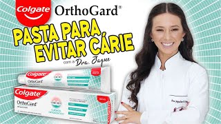 Uau EVITE AS CÁRIES COM ESTA PASTA Dra Jaque A Yamashita  LondrinaPR  Ortho Gard Colgate [upl. by Iduj]