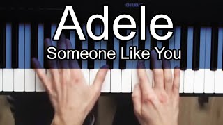 Someone Like You Piano  How to Play Adele Someone Like You Piano Tutorial [upl. by Myer]