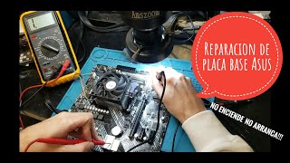 🥇 Aprende cómo reparar placa base Asus que no arranca no enciende 🥇 TUTORIAL🚀 [upl. by Wheaton]