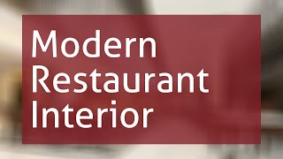 Modern Restaurant Interior [upl. by Haduj414]