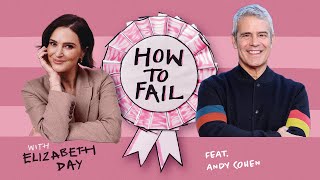 How To Fail with Elizabeth Day  Andy Cohen on parenting [upl. by Bosson]