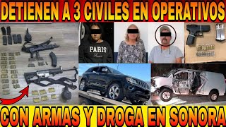 CAYERON 3 CIVILES CON ARSENAL Y DROGAS EN SONORA [upl. by Asteria]