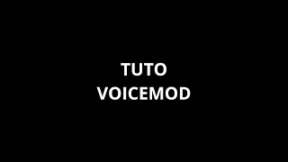 Tuto VOICEMOD modificateur de voix et soundboard [upl. by Ardnohs]