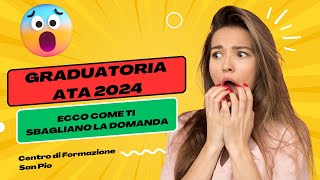 Graduatorie ATA 2024Ecco come ti sbagliano la Domanda [upl. by Otxilac]