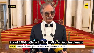 Polad Bülbüloğluna quotErmitajquot mükafatı verildi [upl. by Anadroj]