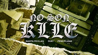 SANTA FE KLAN DUKI PESO PLUMA  NO SON KLLE Video Oficial [upl. by Claudell]