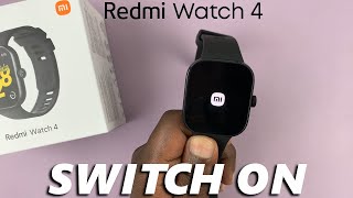 How To Turn ON Redmi Watch 4 [upl. by Ier]