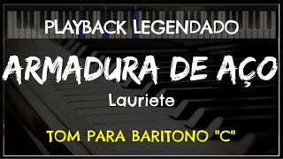 🎤 Armadura de Aço PLAYBACK LEGENDADO no Piano  TOM BARÍTONO quotCquot Lauriete Niel Nascimento [upl. by Aohk518]