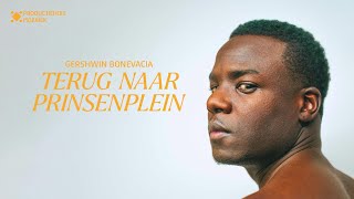 Reprise Terug naar Prinsenplein  Gershwin Bonevacia [upl. by Semela]