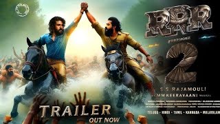 RRR 2  Official Trailer  SS Rajamouli  Junior NTR  Ram Charan  Alia bhat Allu Arjun [upl. by Teuton]