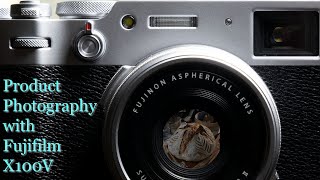 Fujifilm x100V  Product Photography in the Studio  Why not [upl. by Initof]